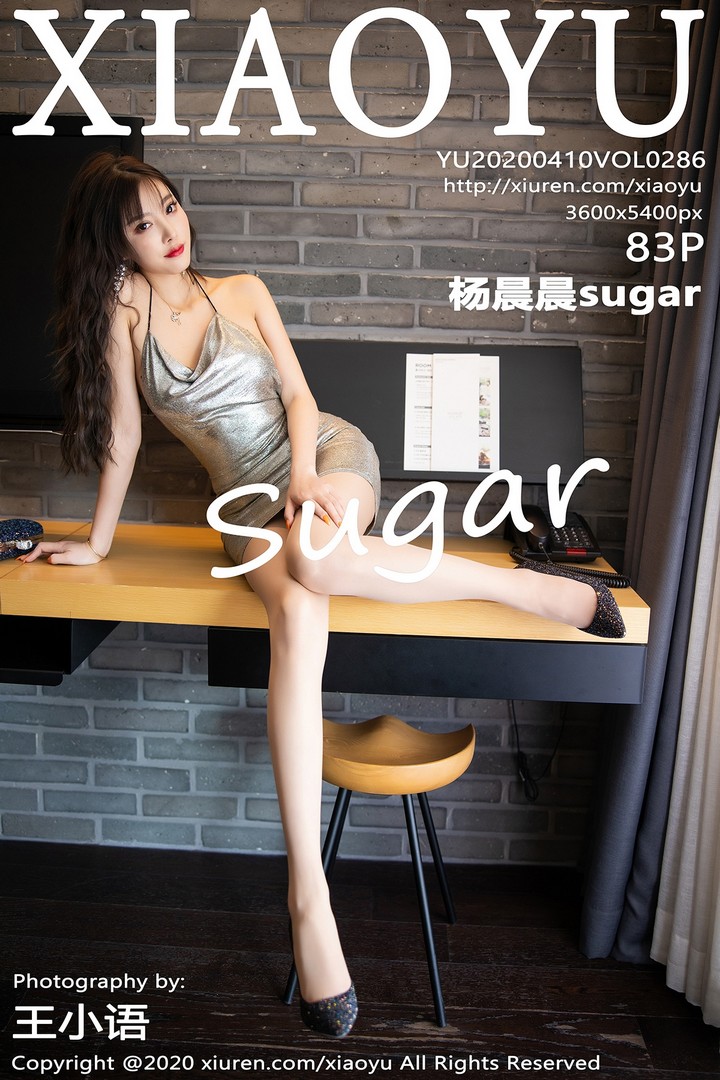 [XIAOYU语画界]2020.04.10 VOL.286 杨晨晨sugar [84P422MB]预览图