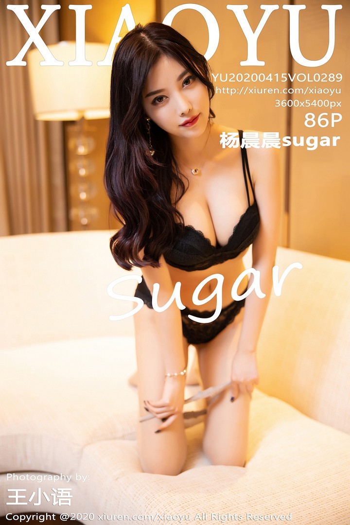 [XIAOYU语画界]2020.04.15 VOL.289 杨晨晨sugar [87P509MB]预览图