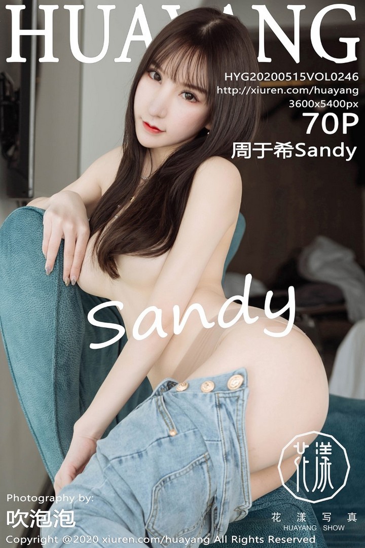 [HuaYang花漾] 2020.05.15 VOL.246 周于希Sandy [71P/158MB]预览图