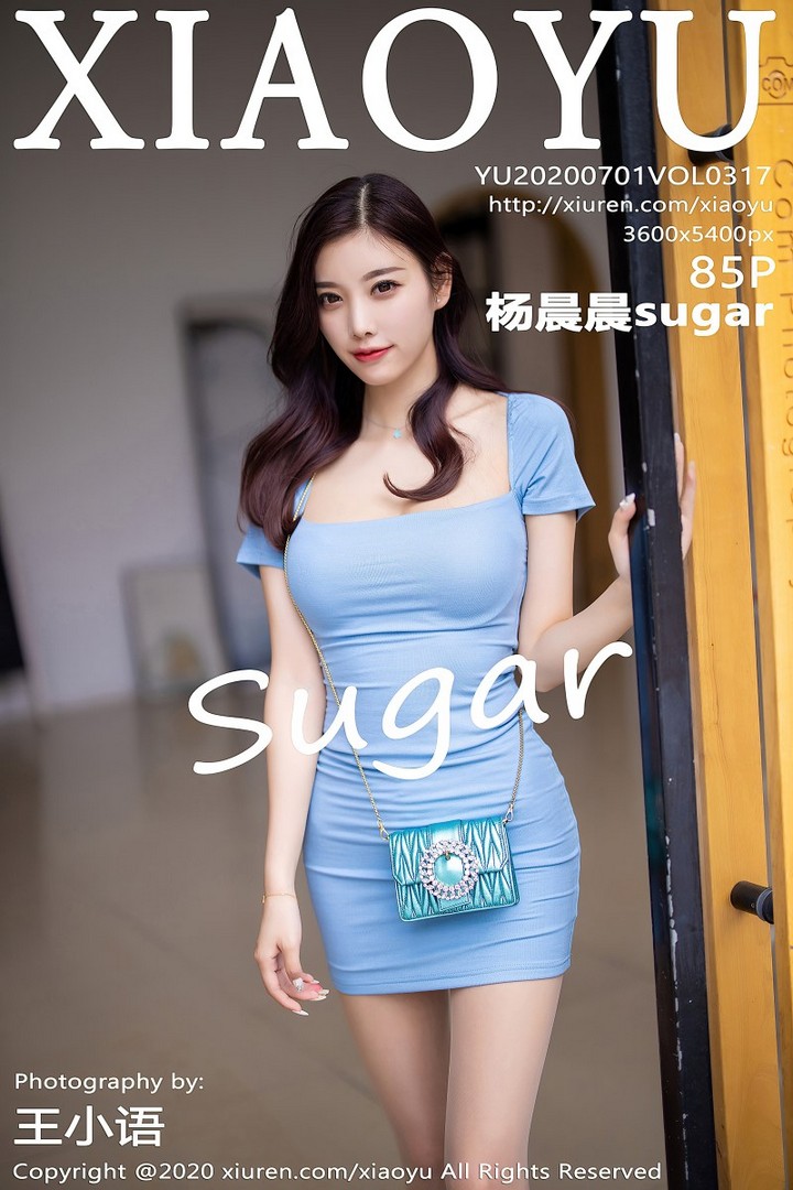 [XIAOYU语画界]2020.07.01 VOL.317 杨晨晨sugar [86P/1.02G]预览图