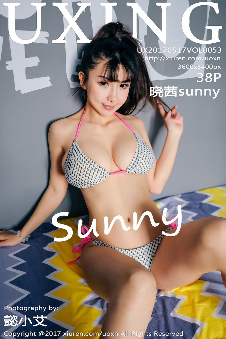 [UXING优星馆]2017.05.17 VOL.053 晓茜sunny[38+1P290M]预览图