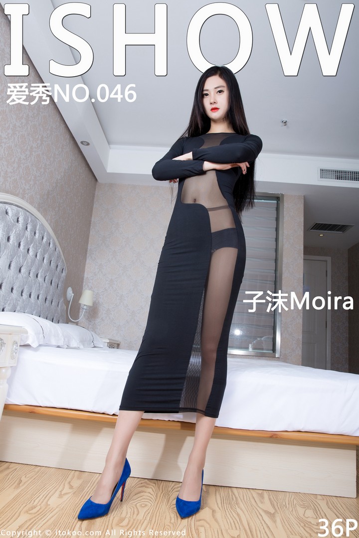 [ISHOW]爱秀2016.05.04 NO.046 子沫Moira[36+1P244M]预览图