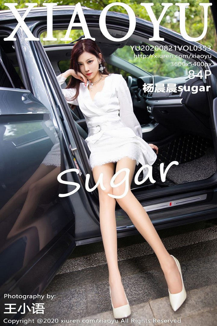 [XIAOYU语画界]2020.08.21 VOL.353 杨晨晨sugar [85P/828MB]预览图