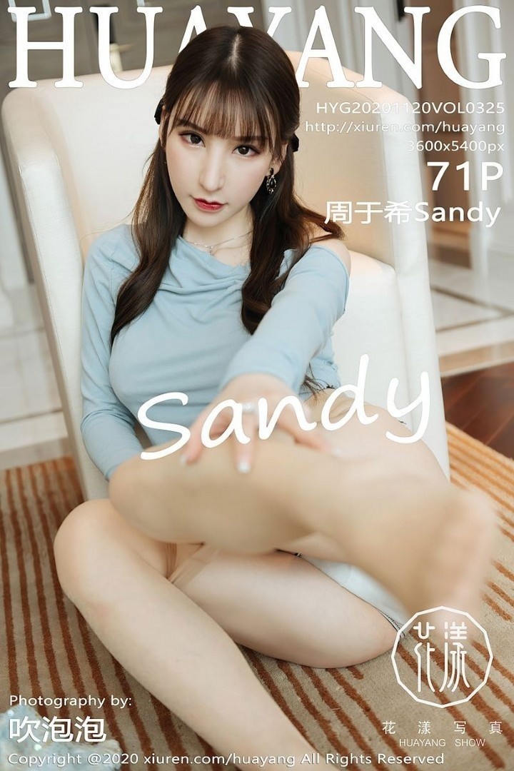 [HuaYang花漾] 2020.11.20 VOL.325 周于希Sandy [72P/697MB]预览图