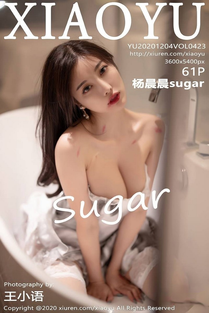 [XIAOYU语画界]2020.12.04 VOL.423 杨晨晨sugar [62P/527MB]预览图