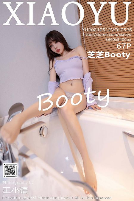 [XIAOYU语画界]2021.05.12 VOL.526 芝芝Booty[67+1P／665MB]预览图