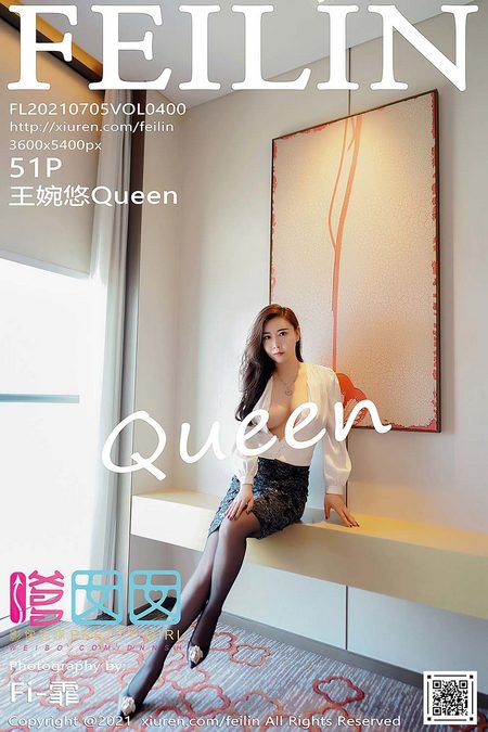 [FEILIN嗲囡囡]2021.07.05 VOL.400 王婉悠Queen[51+1P／541MB]预览图