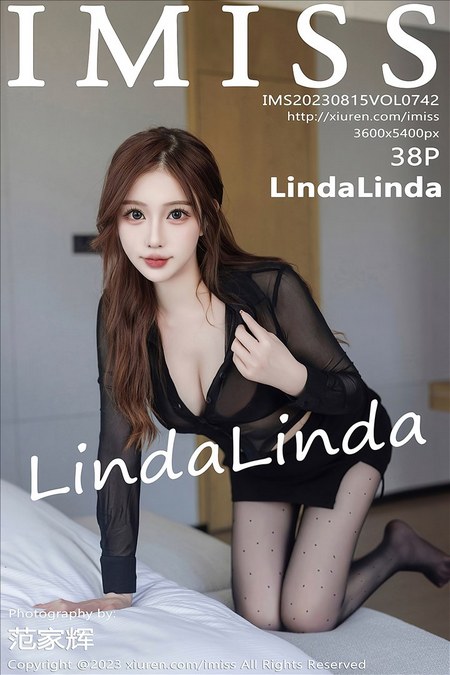 [IMISS爱蜜社] 2023.08.15 VOL.742 LindaLinda[38+1P／368MB]预览图