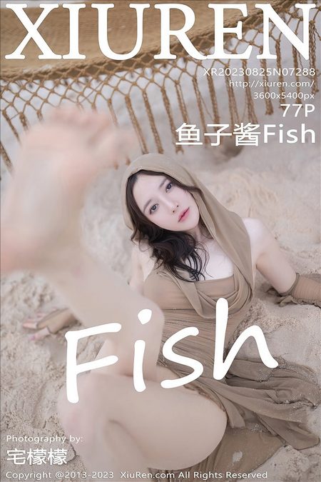 [XIUREN秀人网]2023.08.25 VOL.7288 鱼子酱Fish[77+1P／720MB]预览图