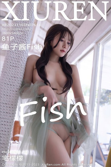 [XIUREN秀人网]2023.11.03 VOL.7614 鱼子酱Fish[80+1P／691MB]预览图