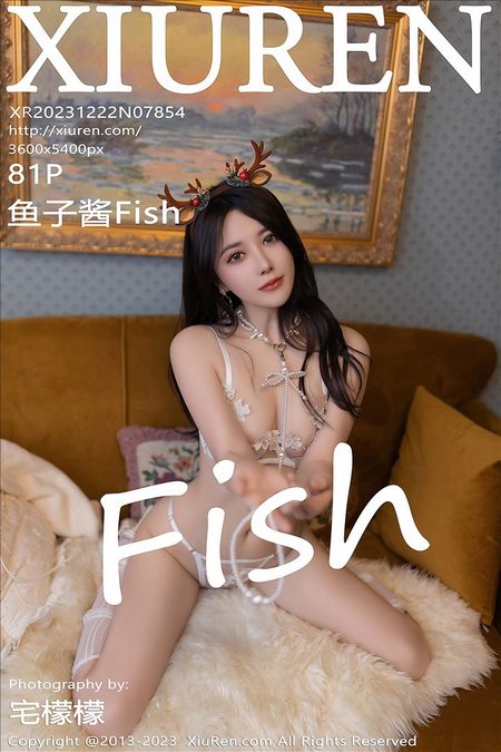 [XIUREN秀人网]2023.12.22 VOL.7854 鱼子酱Fish[81+1P／743MB]预览图