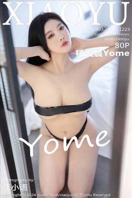 [XIAOYU语画界]2024.03.22 VOL.1223 杨晨晨Yome[80+1P／571MB]推荐预览图