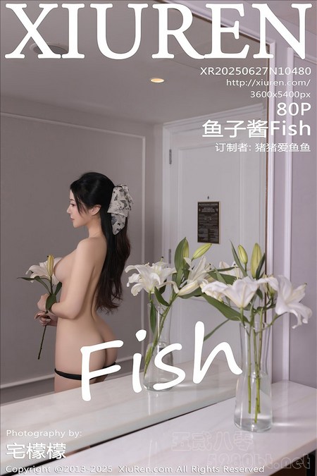 [Xiu Re绣人网]2025.06.27 VOL.10480 鱼子酱Fish[80+1P／706MB]推荐预览图