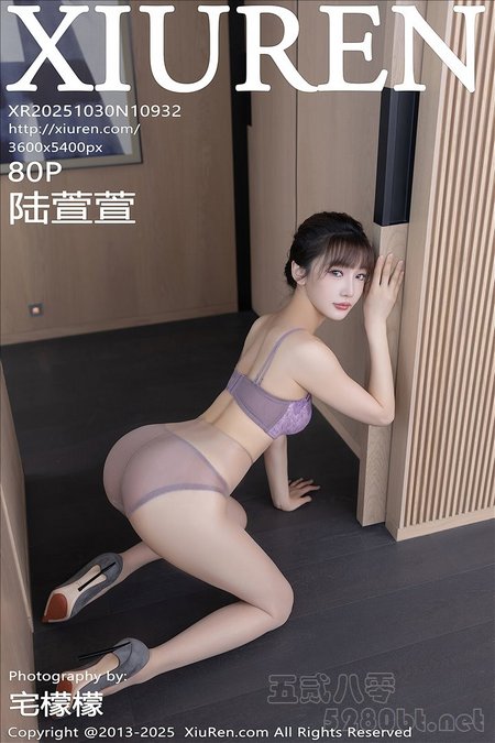 [XIUREN秀人网]2025.10.30 VOL.10932 陆萱萱[80+1P／863MB]预览图